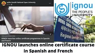 IGNOU launches online certificate course in Spanish and French- ignou Spanish and French course 2022