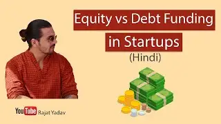 Startup - Equity vs Debt Funding  | हिन्दी