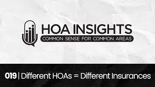 019 | Different Types of HOAs Different Insurance Needs
