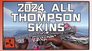 Rust &ndash; All Thompson Skins Released in 2024