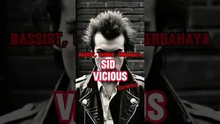 SID VICIOUS: Legenda Punk Yang Tak Tergantikan #punkrock #bassist #legends