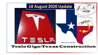 Tesla Gigafactory Texas 18 August 2020 Construction Update Video