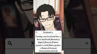Turning your boyfriend into a book boyfriend [Spicy] [Dom x flustered] #m4a #m4f #m4m