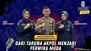 DARI TARUNA AKPOL MENJADI PERWIRA MUDA | POLICE TALK