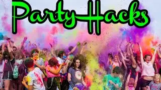 Party Hacks