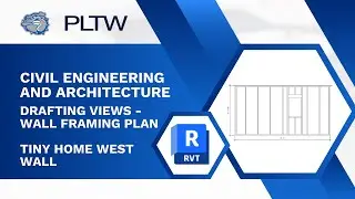 PLTW CEA - Revit 2026 - Drafting Views - West Wall Framing Plan