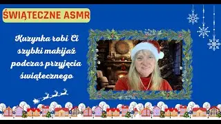 🎄ASMR PL - Szybki makijaż podczas przyjęcia świątecznego ❤️ Szept, święta, Doing your makeup 🎄