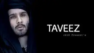 TAVEEZ (Lyrics) - Yasser Desai |rk18