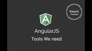Tools we will need for starting in AngularJS with Sublime and NodeJs