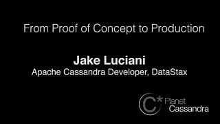 Cassandra Day 2014: From Proof of Concept to Production