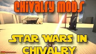 Chivalry Mods - Star Wars + More Black Knight