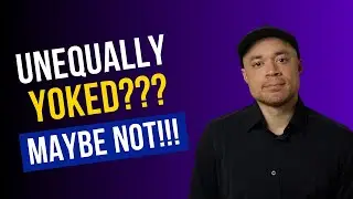 Unequally Yoked??? Maybe Not!!!