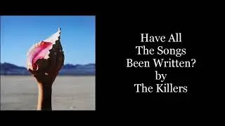 The Killers - Have All the Songs Been Written? (Karaoke Instrumental)