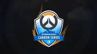Overwatch Carbon Series 2017 | Overwatch Competitive Gameplay |   Overwatch Esports