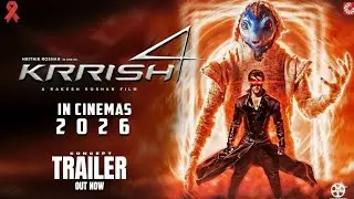 KRRISH 4 | THE NEXT CHAPTER | CONCEPT THEATRICAL TRAILER | 2026