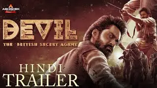 Devil - The British Secret Agent Official Trailer | Namdamuri Kalyan Ram | Samyuktha Menon | Update