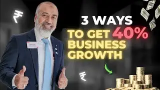 3 Ways to get 40% Business Growth - BNI - Mohamed Riaz