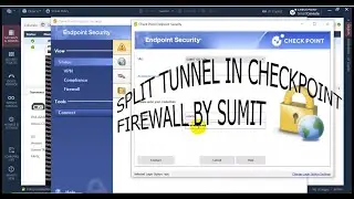 SPLIT TUNNELING IN CHECKPOINT FIREWALL BY SUMIT