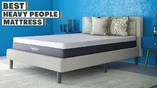 Top 10 Best Mattresses for Heavy Peoples in 2024 | Expert Reviews, Our Top Choices