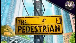 THE PEDESTRIAN - Demo Gameplay