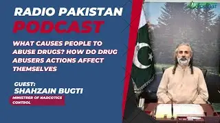 Shahzain Bugti | Interview | Podcast | Radio Pakistan Podcast