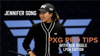 PXG Pro Tips With Rob Riggle Ep. 6 | Jennifer Song