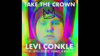 Take The Crown (Feat. Intellegentz Dennis & Masetti)