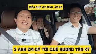 2 Anh Đã Đến Nhà Mẹ - Miền Quê Yên Bình Gần Gủi Thân Thương Quá 