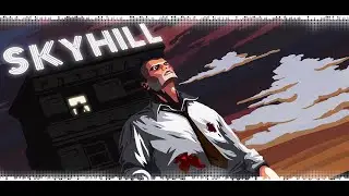 Прохождение SKYHILL. #1 НАЧАЛО
