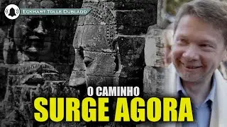 Tudo se torna caminho quando o ego se dissolve , ECKHART TOLLE DUBLADO