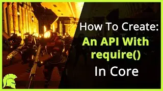 How To Create Your Own API In Core Games Using require()