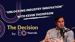 Kevin Thompson - Unlocking Industry Innovation
