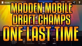 MADDEN MOBILE 18 DRAFT CHAMPIONS FOR THE LAST TIME?!