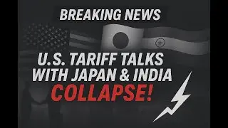 US Tariff Talks With Japan & India Collapse! Rising Market Volatility Before July Deadline