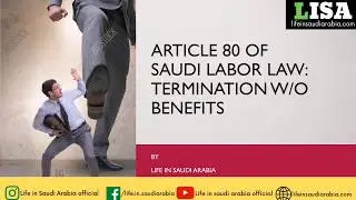 Article 80 of Saudi Labor Law - Termination w/o benefits | LISA
