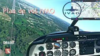 [ATC R&eacute;el FR] Pr&eacute;parer son Plan de vol IVAO et suivi du vol