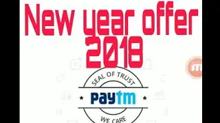 Paytm new year 2018 offer