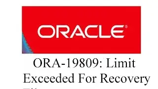ORA-19809: Limit Exceeded For Recovery Files
