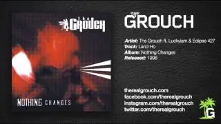 The Grouch - Land Ho ft. Luckyiam & Eclipse 427