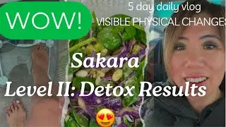 HOW A DETOX WORKS AND FEELS | VISIBLE PHYSICAL CHANGES! | SAKARA LEVEL II: DETOX | 20% off CODE!