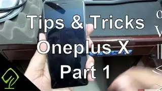 Tips and Tricks + hidden Features of Oneplus X Part 1