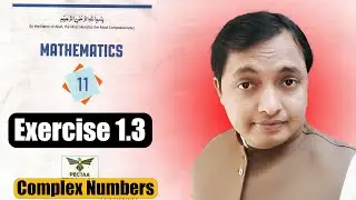 Exercise 1.3 Class 11 New Math Book | 2025  Prof  M Omer Awan
