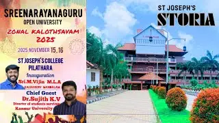 STORIA 2025_ SGOU ZONAL KALOTSAVAM 2025_ ST JOSEPH'S COLLEGE PILATHARA, KANNUR, KERALA