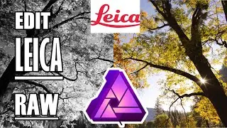BEST EDITING SOFTWARE / PHOTO EDITOR FOR LEICA CAMERA RAW DNG IS AFFINITY PHOTO [PERSONAL OPINION]
