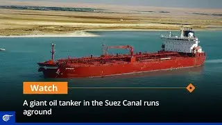 A giant oil tanker in the Suez Canal runs aground