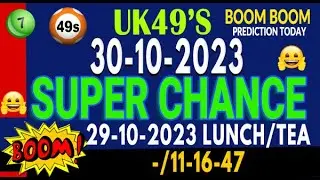 30/10/2023 UK 49s prediction for today Lunchtime and Teatime, Correct Lottery Prediction UK49s Lotto