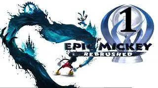 Walkthrough Platino EPIC MICKEY REBRUSHED #1 | JTenaTv