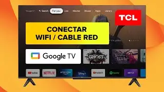 C&oacute;mo Conectar Smart TV TCL a Internet por WiFi - Google TV ✅ ❤️