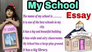 Essay on My School in English || 10 Lines on my school for kids || Speech on my school  #MySchool#