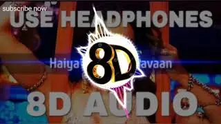 Haiya ho ! (8D oadio) full mix song 8D saound song 🔥🔥